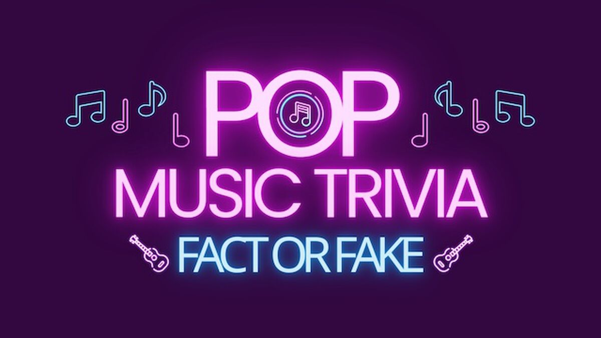 Pop Music Trivia Fact or Fake image number null